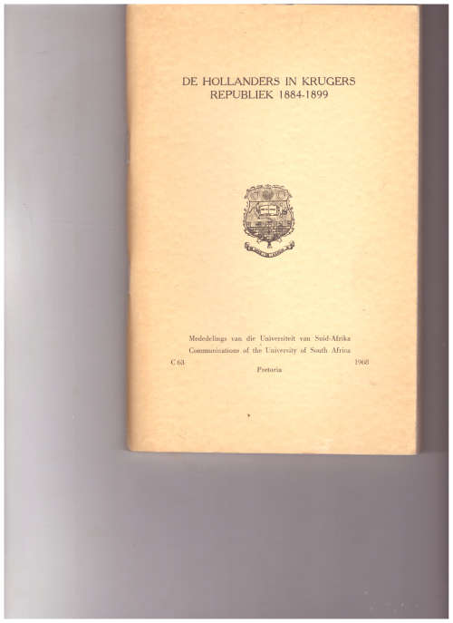 DE HOLLANDERS IN KRUGERS REPUBLIEK 1884-1899