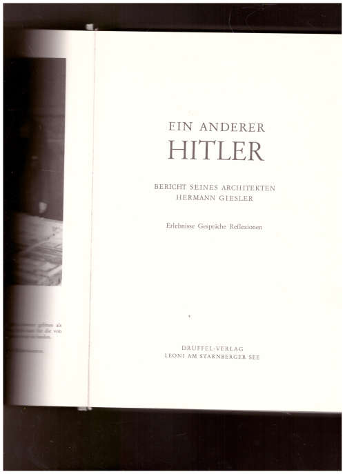 EIN ANDERER HITLER: BERICHT SEINES ARCHITEKTEN HERMANN GIESLER