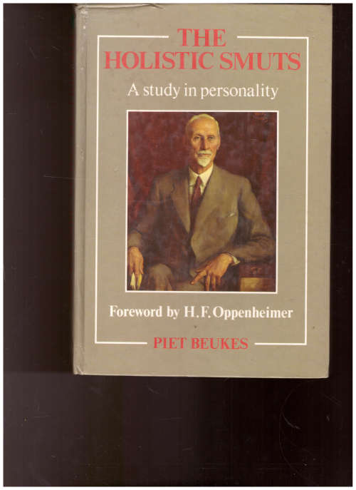THE HOLISTIC SMUTS: A STUDY IN PERSONALITY