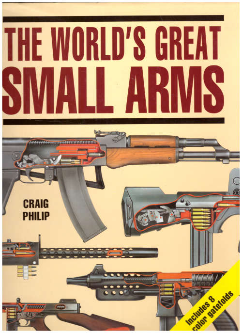 THE WORLD`S GREAT SMALL ARMS