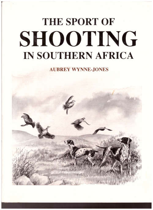 THE SPORT OF SHOOTING IN SOUTHERN AFRICA