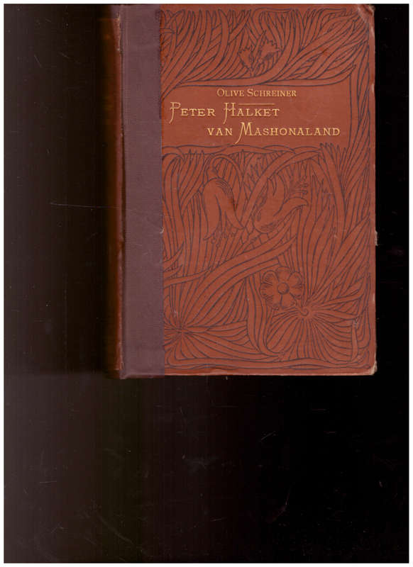 PETER HALKET VAN MASHONALAND deur OLIVER SCHREINER 1 STE UITG. 1897