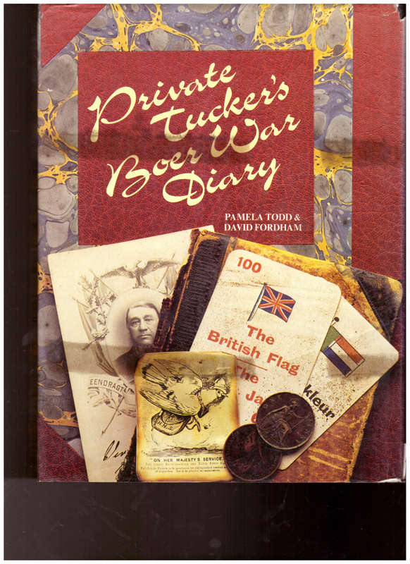 PRIVATE TUKER`S BOER WAR DIARY