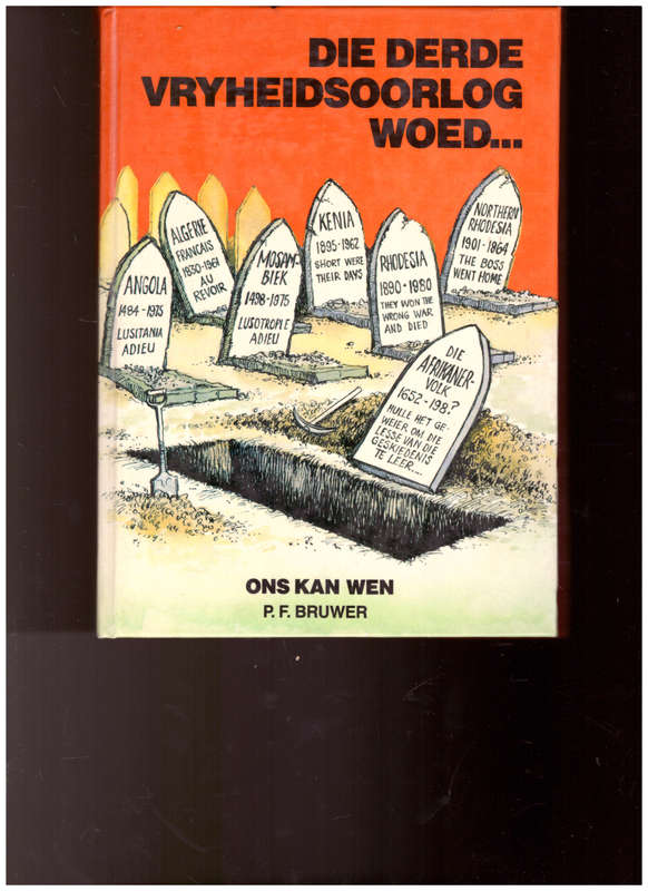 DIE DERDE VRYHEIDSOORLOG WOED......ONS KAN WEN