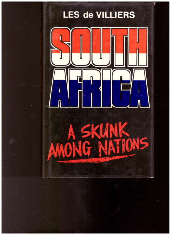SOUTH AFRICA: A SKUNK AMONG NATIONS