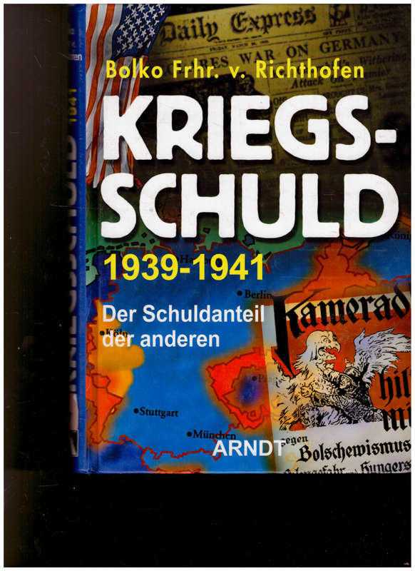 KRIEGS-SCHULD: DER SCHULDANTEIL DER ANDEREN
