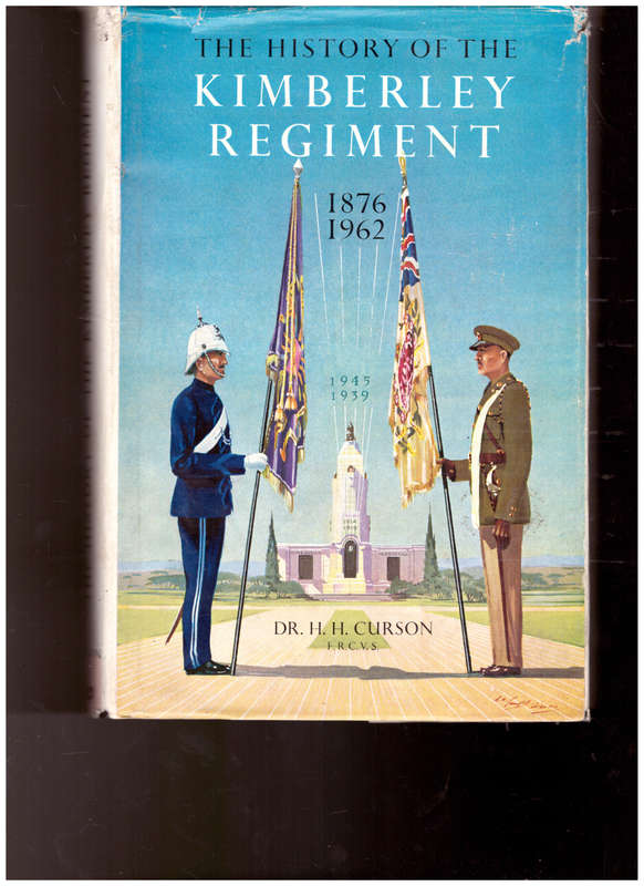 KIMBERLEY REGIMENT, ITS HISTORY