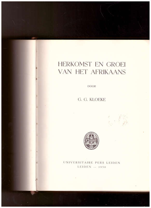 HERKOMST EN GROEI VAN HET AFRIKAANS