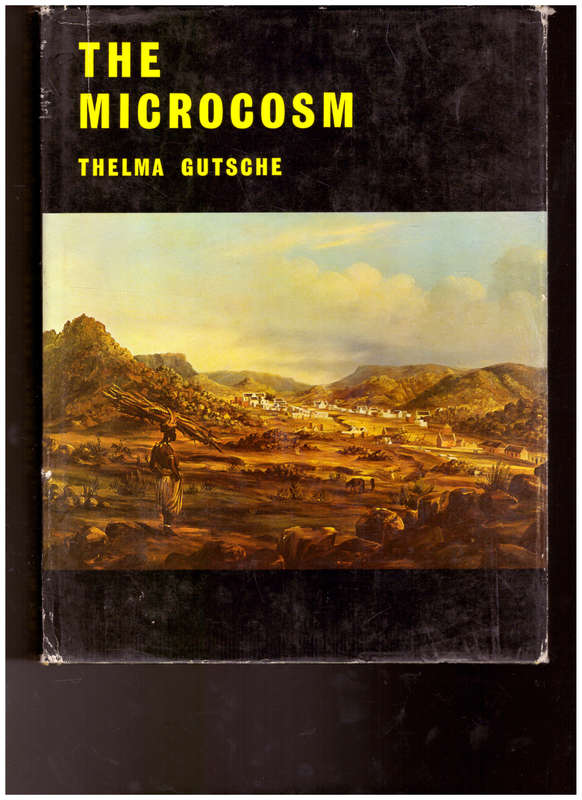 THE MICROCOSM by THELMA GUTSCHE *SIGNED AND DEDICATED*