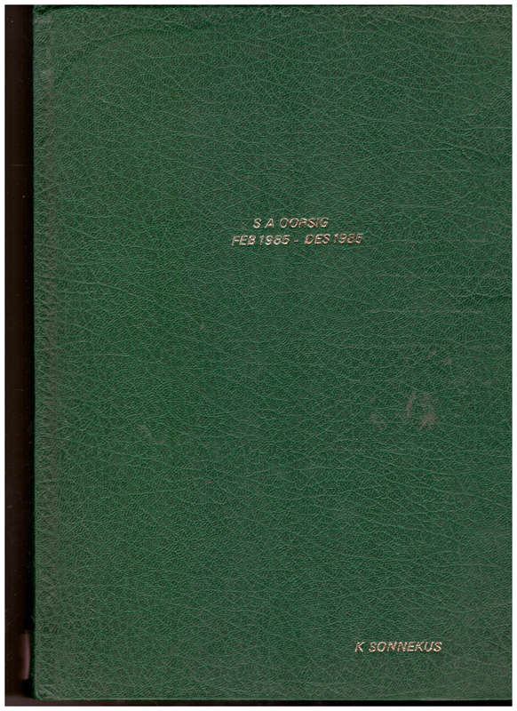 S.A.OORSIG TYDSKRIFTE FEB.1985-DES. 1985 GEBIND IN HARDEBAND