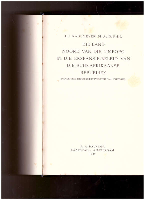 DIE LAND NOORD VAN DIE LIMPOPO: EKSPANSIE BELEID VAN DIE SUID-AFRIKAANSE REPUBLIEK