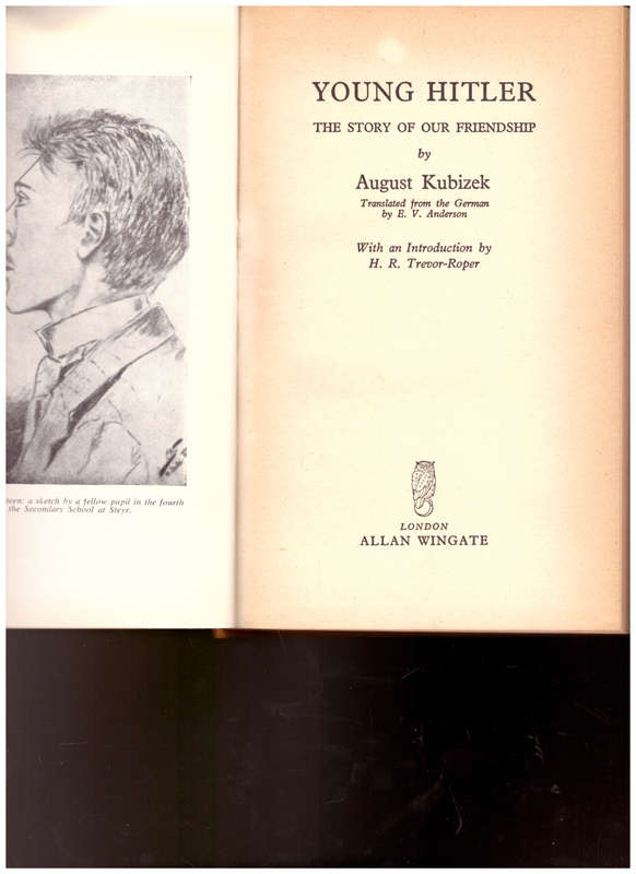 YOUNG HITLER: THE STORY OF OUR FRIENDSHIP by AUGUST KUBIZEK