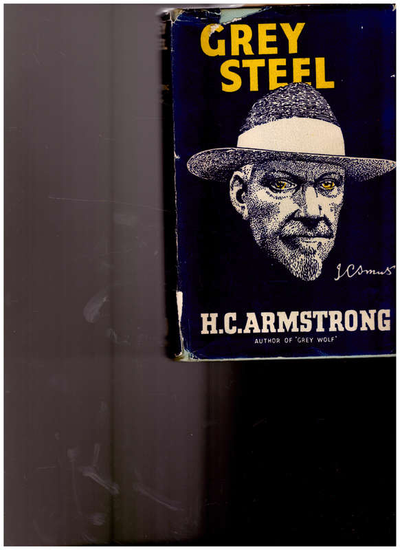 GREY STEEL: J.C. SMUTS by H.C. ARMSTRONG
