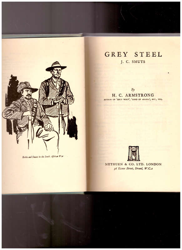 GREY STEEL: J.C. SMUTS by H.C. ARMSTRONG