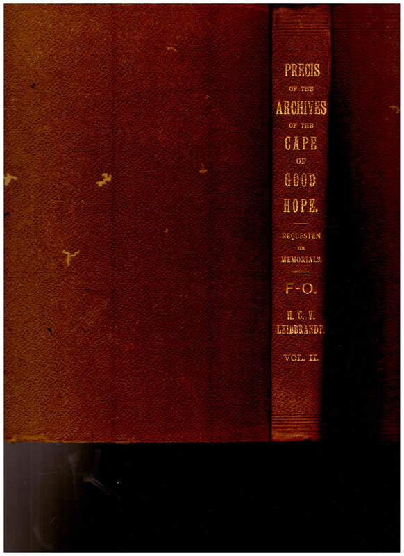 PRECIS OF THE ARCHIVES OF THE CAPE OF GOOD HOPE, REQUESTEN OR MEMORIALS F-O VOL.II