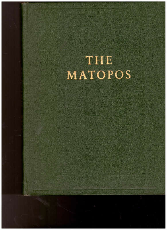 THE MATOPOS, 1 ST ED. 1956, SIGNED AND DATED