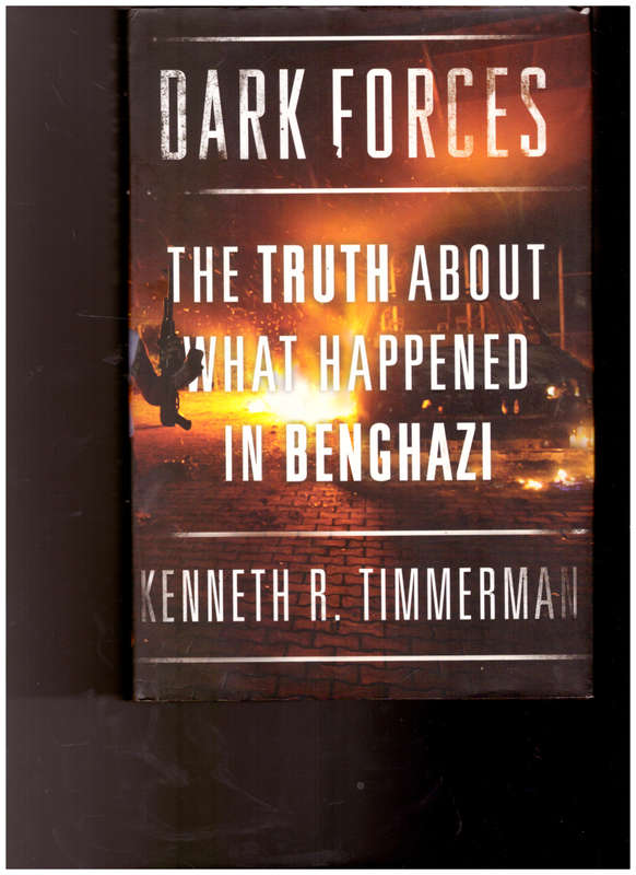 DARK FORCES: THE TRUTH ABOUT WHAT HAPPENED IN BENGAZI