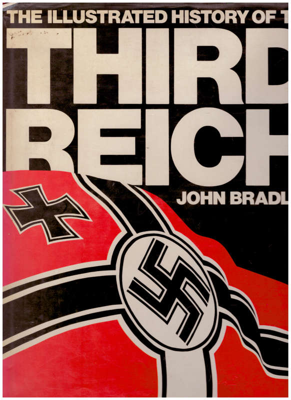 THE THIRD REICH, ILLUSTRATED HISTORY