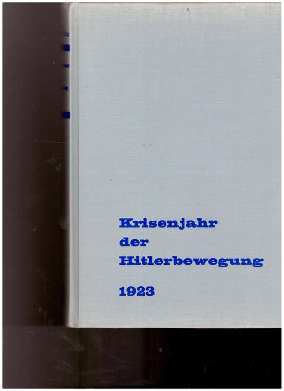 KRISENJAHR DER HITLERBEWEGUNG 1923