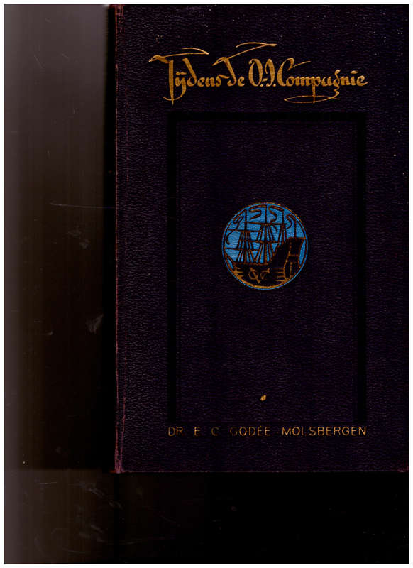TIJDENS DE OOST- INDISCHECOMPAGNIE IN 2 VOLUMES, 1 STE UITG. 1932