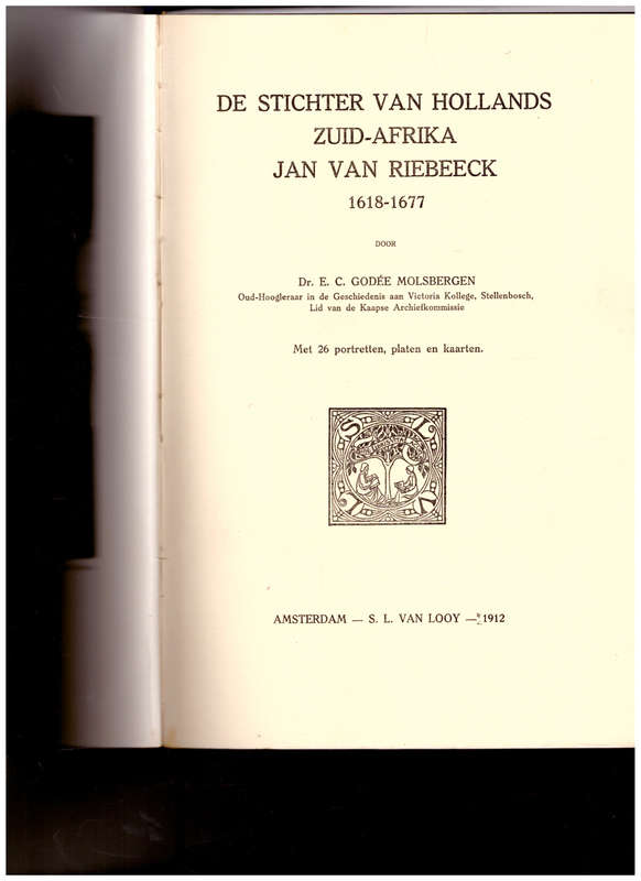 DE STICHTER VAN HET HOLLANDS ZUID-AFRIKA JAN VAN RIEBEECK, 1 STE UITG. 1912