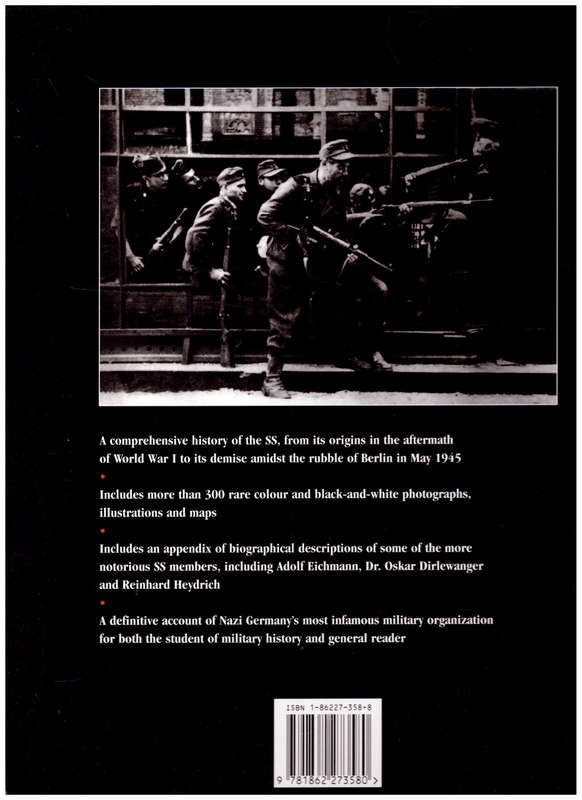 THE SS: HITLER`S INSTRUMENTS OF TERROR, THE FULL STORY FROM STREET FIGHTERS TO THE WAFFEN-SS