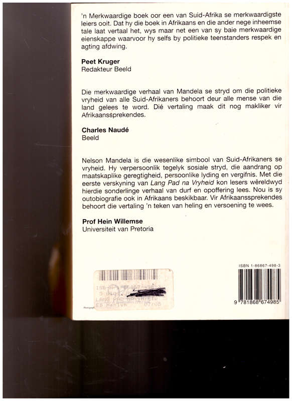 LANG PAD NA VRYHEID 1 STE AFRIKAANSE UITGAWE 2001