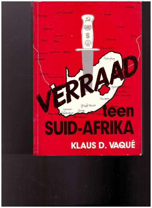 VERRAAD TEEN SUID-AFRIKA deur KLAUS D . VAQUE