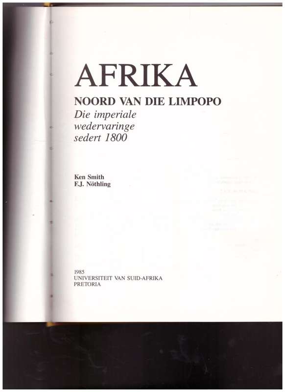AFRIKA NOORD VAN DIE LIMPOPO, DIE IMPERIALE WEDERVARINGE SEDERT 1800