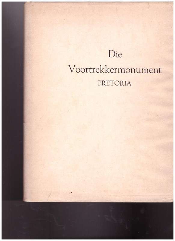 DIE VOORTREKKERMONUMENT PRETORIA