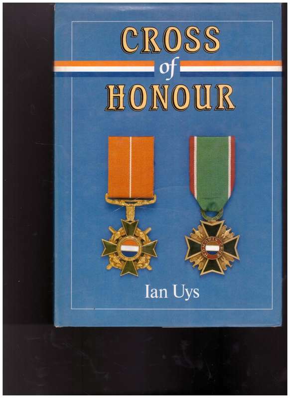 CROSS OF HONOUR by IAN UYS