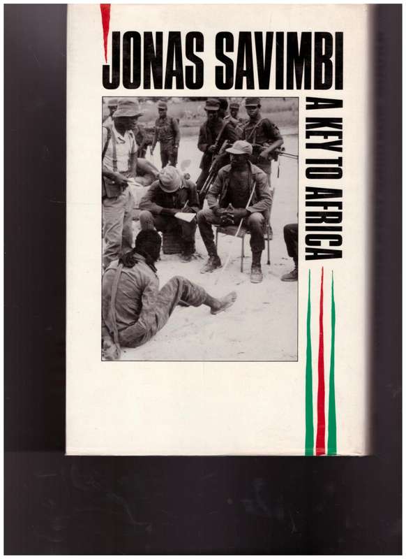 JONAS SAVIMBI, A KEY TO AFRICA by FRED BRIDGLAND