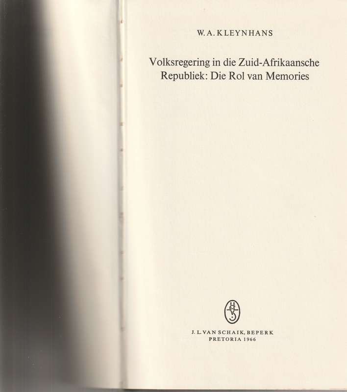 VOLKSREGERING IN DIE ZUID-AFRIKAANCHE REPUBLIEK: DIE ROL VAN MEMORIES