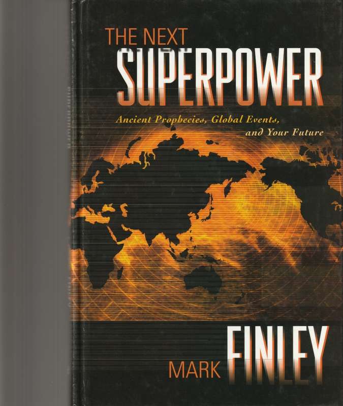 THE NEXT SUPERPOWER, ANCIENT PROPHECIES, GLOBAL EVENTS AND YOUR FUTURE