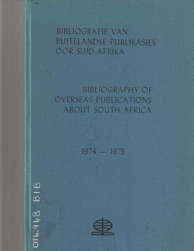 BIBLIOGRAFIE VAN BUITELANDSE PUBLIKASIES OOR SUID-AFRIKA 1974-1975