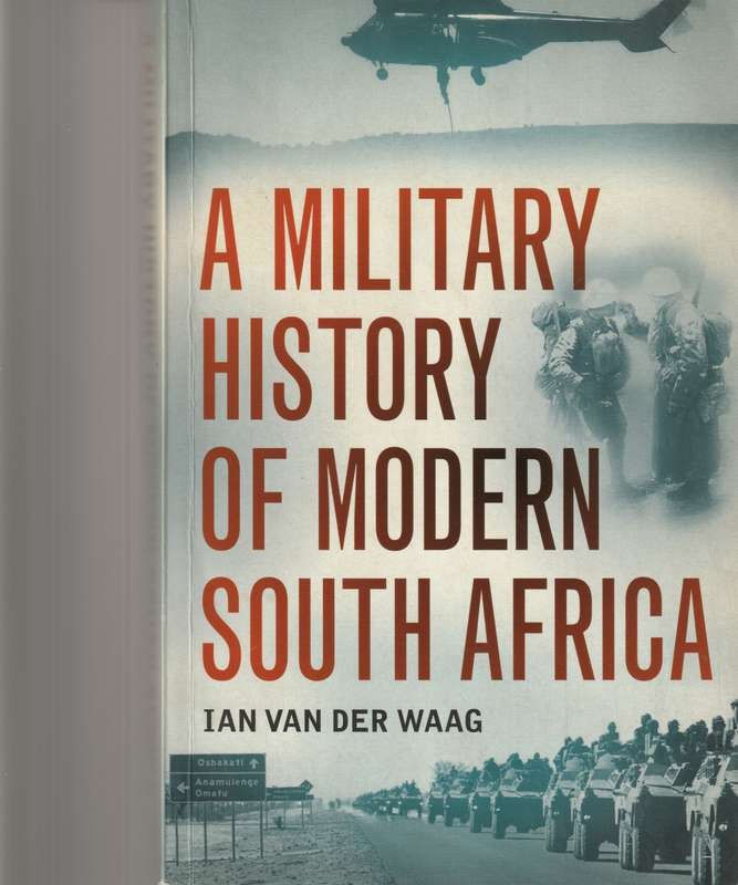 A MILITARY HISTORY OF MODERN SOUTH AFRICA