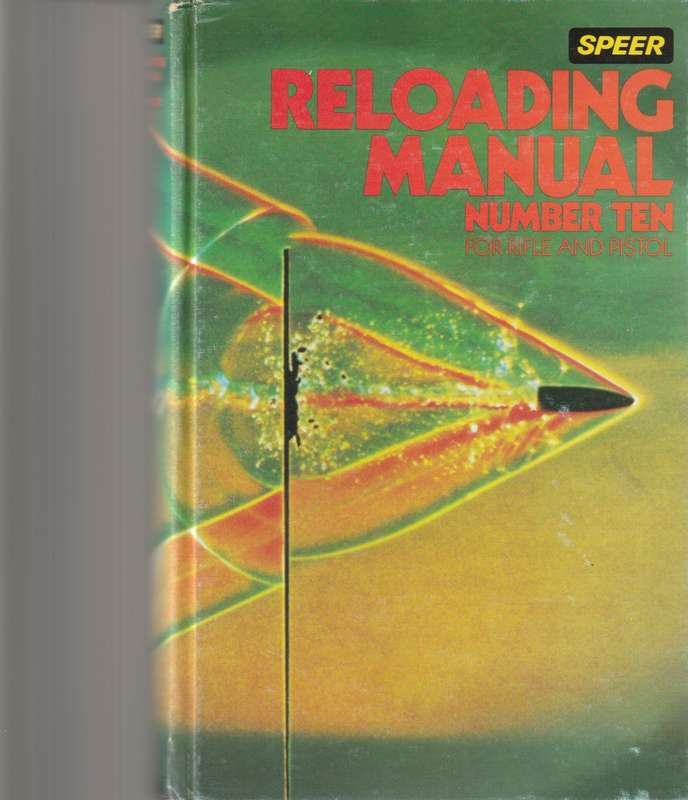 RELOADING MANUAL NUMBER TEN FOR RIFLE AND PISTOL