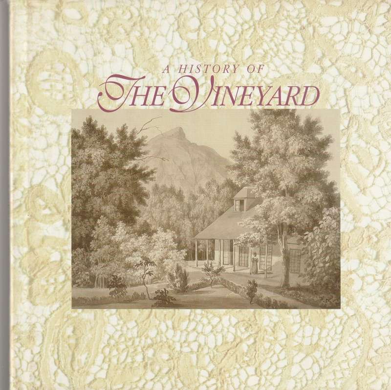 A HISTORY OF THE VINEYARD