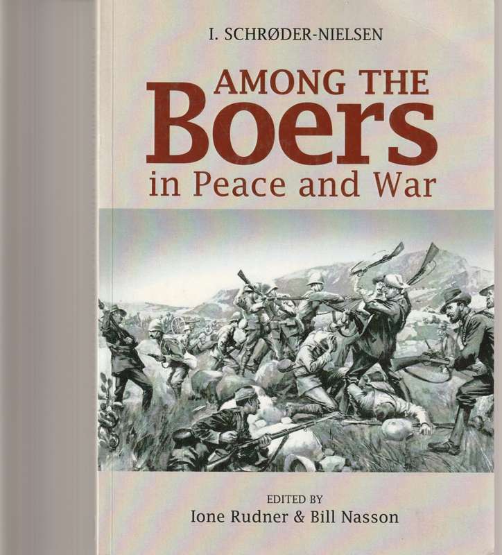 AMONG THE BOERS IN PEACE AND WAR *SIGNED*