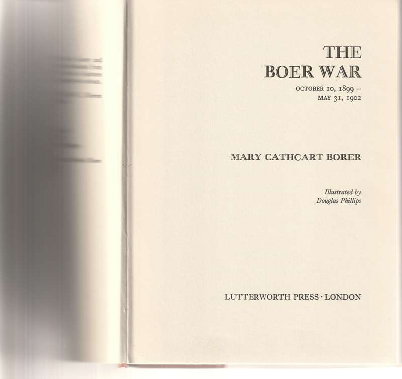 THE BOER-WAR OCTOBER 10, 1899-MAY 31, 1902