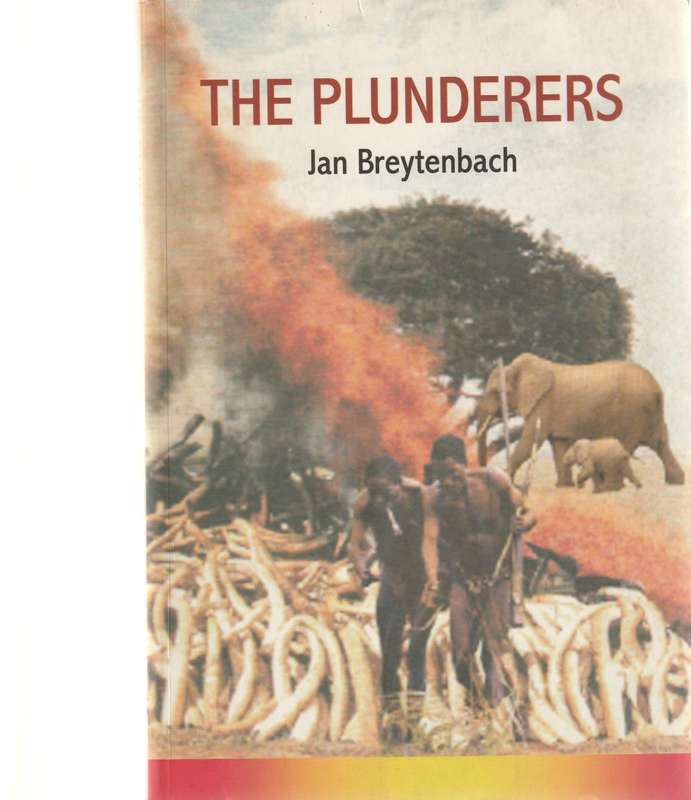 THE PLUNDERERS by JAN BREYTENBACH
