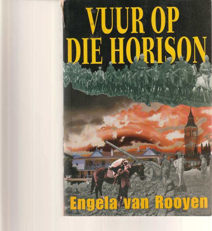 VUUR OP DIE HORISON deur ENGELA VAN ROOYEN