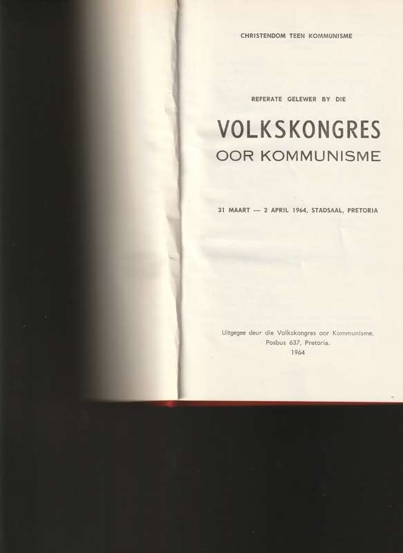VOLKSKONGRES OOR KOMMUNISME 31 MAART-2 APRIL 1964, PRETORIA STADSAAL