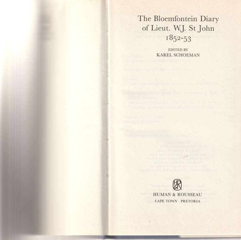 THE BLOEMFONTEIN DIARY OF LIEUT. W.J. ST JOHN 1852-1853 by KAREL SCHOEMAN