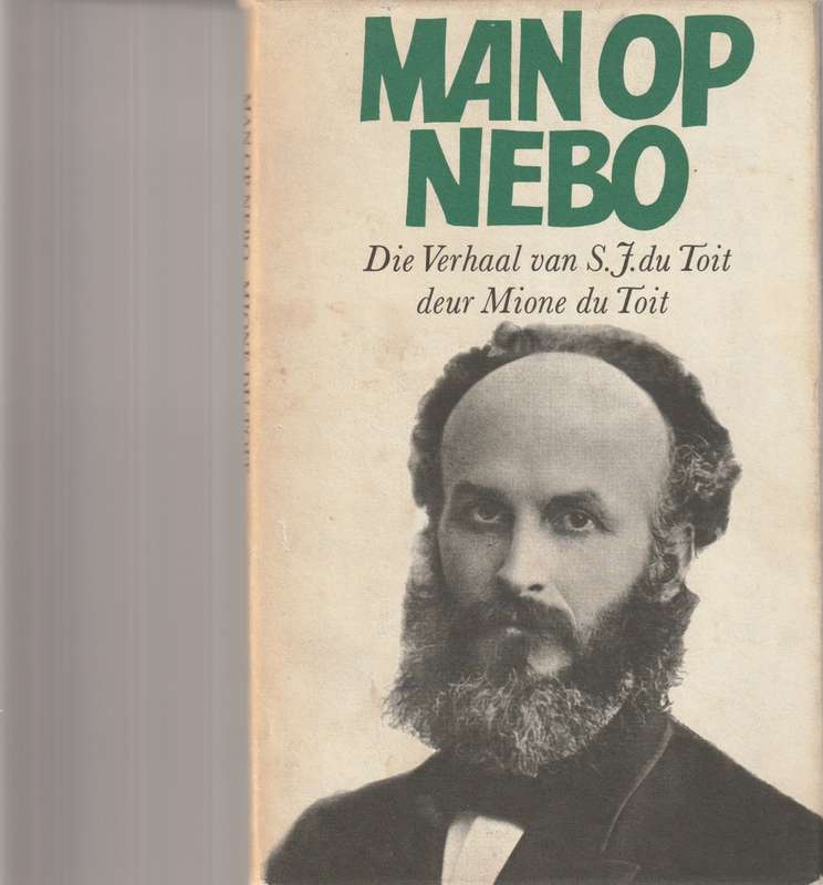 MAN OP NEBO: DIE VERHAAL VAN S.J. DU TOIT