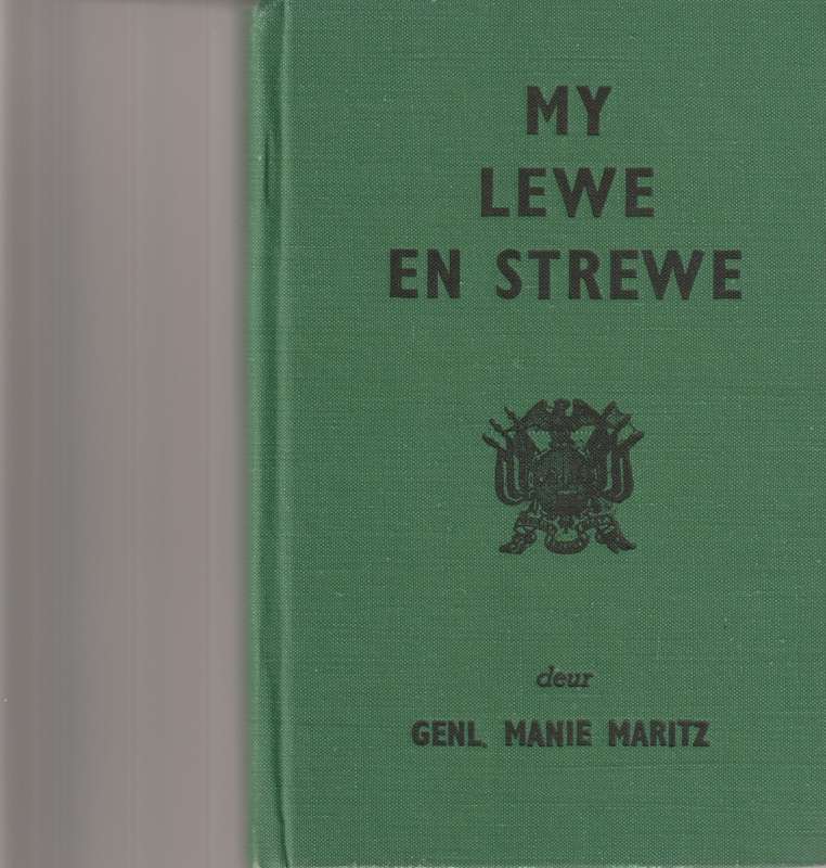MY LEWE EN STREWE: GENL. MANIE MARITZ 1939