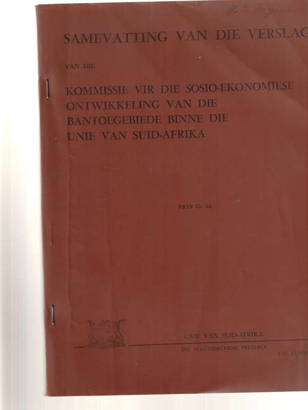 SAMEVATTING VAN DIE VERSLAG VAN KOMMISSIE ONTWIKKELING VAN BANTOEGEBIEDE UNIE VAN SUID-AFRIKA