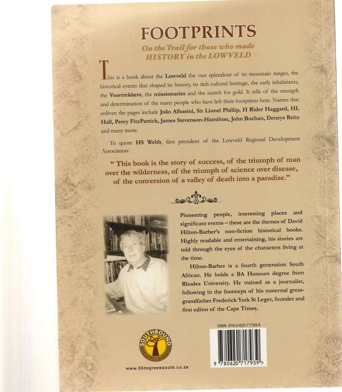 FOOTPRINTS: ON THE TRAIL FOR THOSE WHO MADE HISTORY IN THE LOW VELD