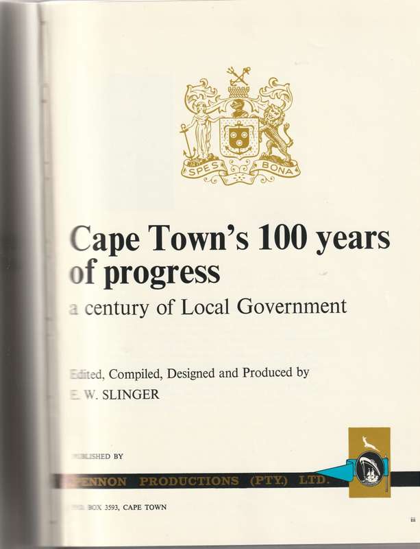 CAPE TOWN`S HUNDRED YEARS OF PROGRESS *SIGNED*
