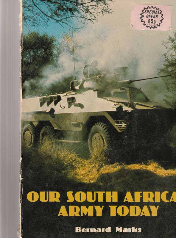 OUR SOUTH AFRICAN ARMY TODAY